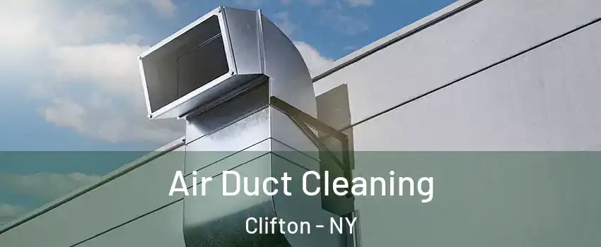 Air Duct Cleaning Clifton - NY