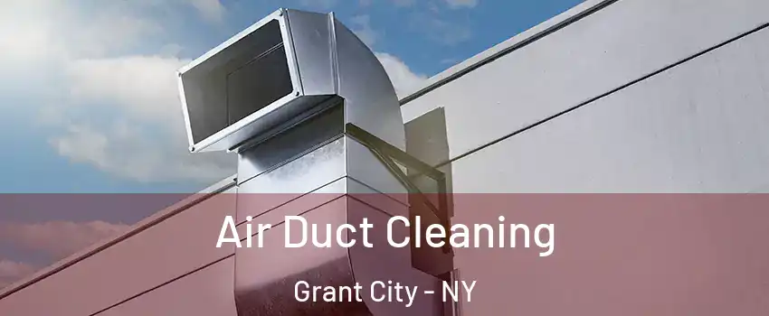 Air Duct Cleaning Grant City - NY