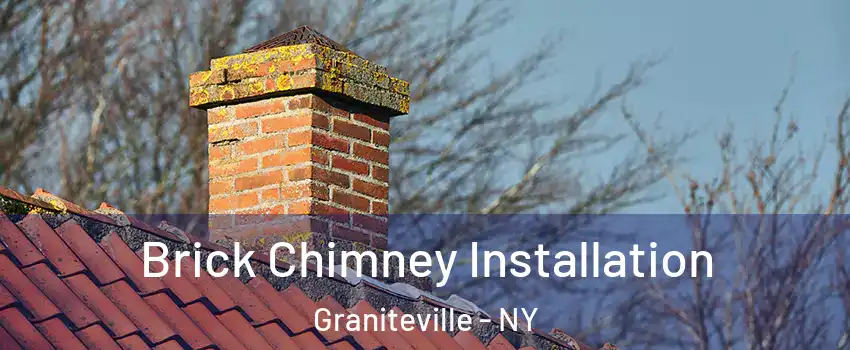 Brick Chimney Installation Graniteville - NY