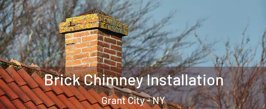 Brick Chimney Installation Grant City - NY