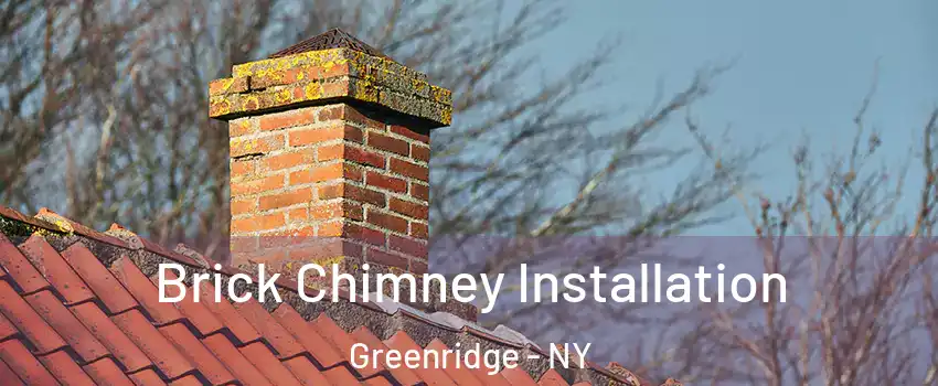 Brick Chimney Installation Greenridge - NY