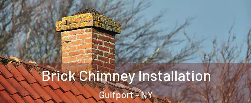 Brick Chimney Installation Gulfport - NY