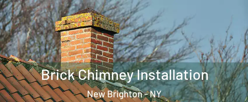 Brick Chimney Installation New Brighton - NY