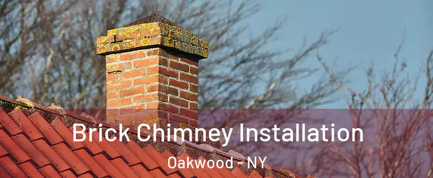 Brick Chimney Installation Oakwood - NY