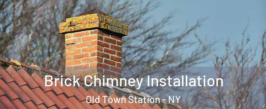 Brick Chimney Installation Old Town Station - NY