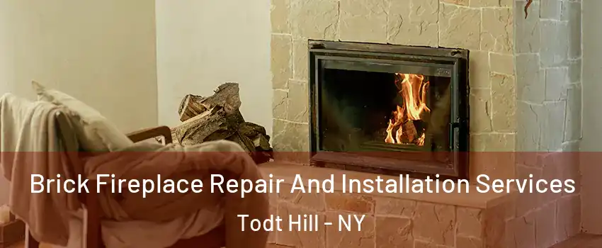 Brick Fireplace Repair And Installation Services Todt Hill - NY