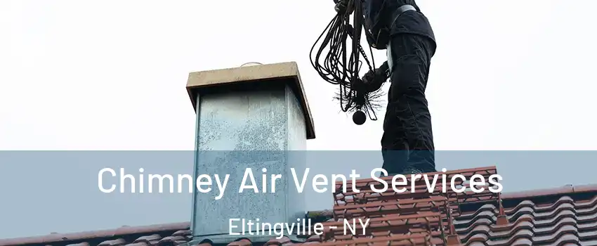 Chimney Air Vent Services Eltingville - NY