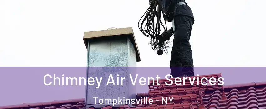 Chimney Air Vent Services Tompkinsville - NY