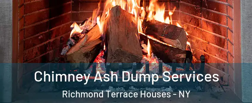 Chimney Ash Dump Services Richmond Terrace Houses - NY