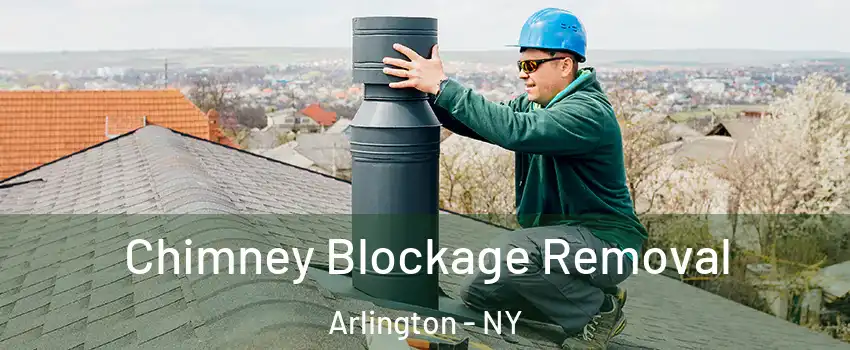 Chimney Blockage Removal Arlington - NY