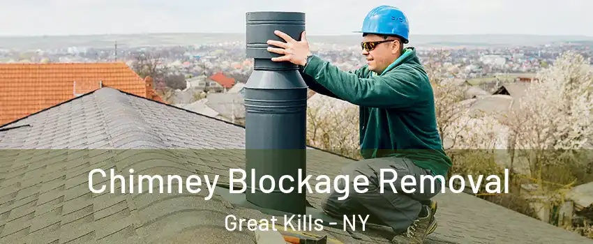 Chimney Blockage Removal Great Kills - NY