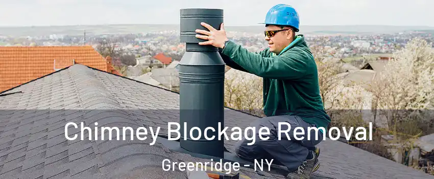 Chimney Blockage Removal Greenridge - NY