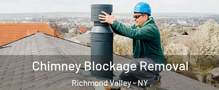 Chimney Blockage Removal Richmond Valley - NY