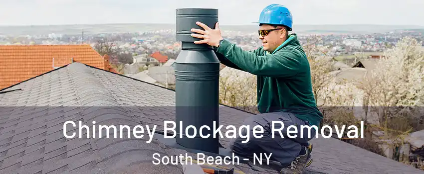 Chimney Blockage Removal South Beach - NY