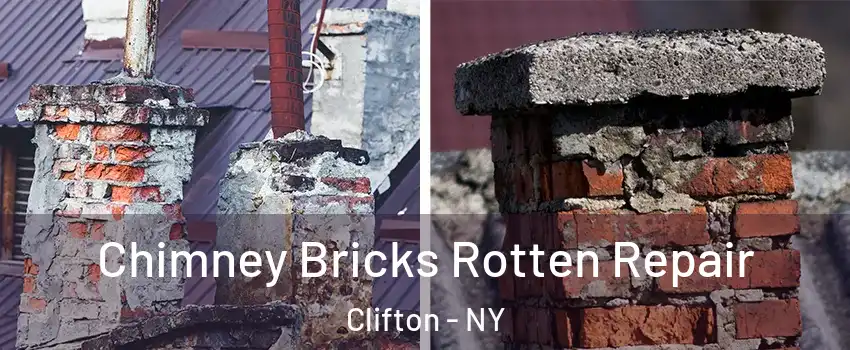 Chimney Bricks Rotten Repair Clifton - NY