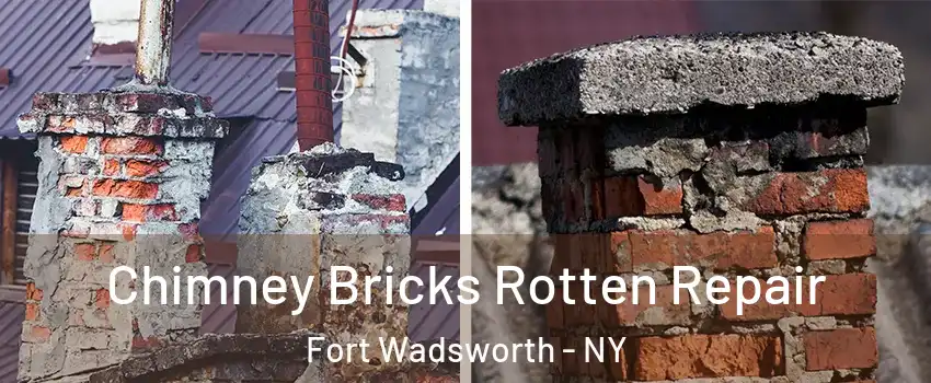 Chimney Bricks Rotten Repair Fort Wadsworth - NY