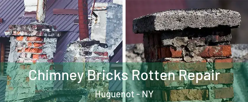 Chimney Bricks Rotten Repair Huguenot - NY