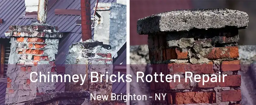 Chimney Bricks Rotten Repair New Brighton - NY