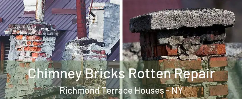 Chimney Bricks Rotten Repair Richmond Terrace Houses - NY