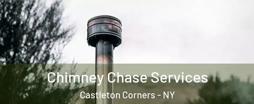 Chimney Chase Services Castleton Corners - NY