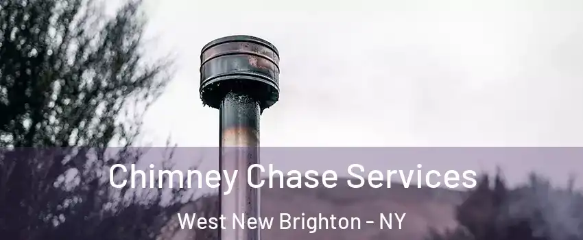 Chimney Chase Services West New Brighton - NY