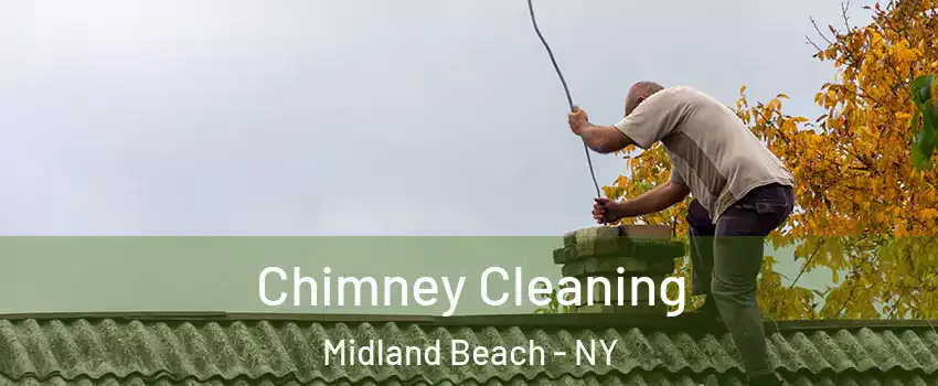 Chimney Cleaning Midland Beach - NY