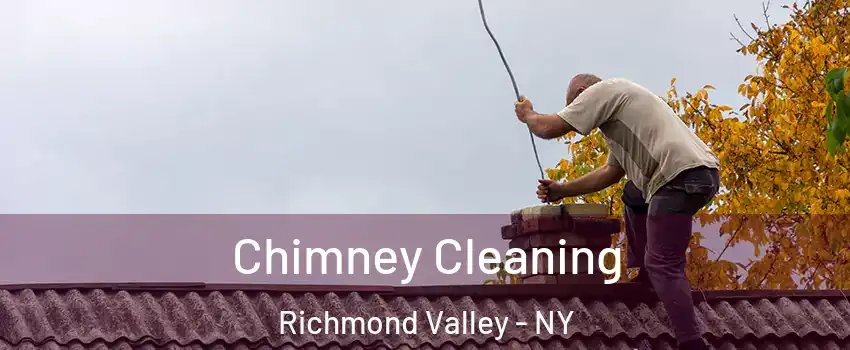 Chimney Cleaning Richmond Valley - NY