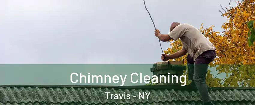 Chimney Cleaning Travis - NY