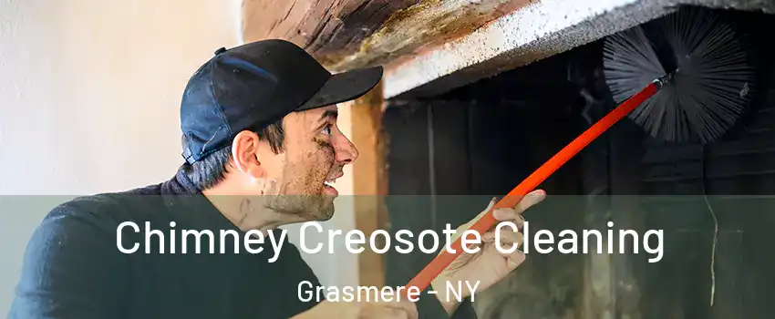 Chimney Creosote Cleaning Grasmere - NY