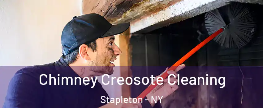 Chimney Creosote Cleaning Stapleton - NY