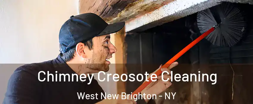 Chimney Creosote Cleaning West New Brighton - NY