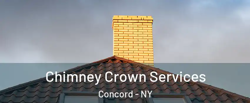 Chimney Crown Services Concord - NY