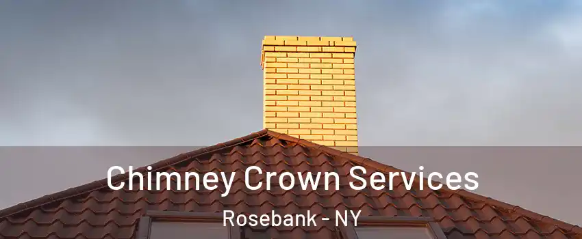 Chimney Crown Services Rosebank - NY