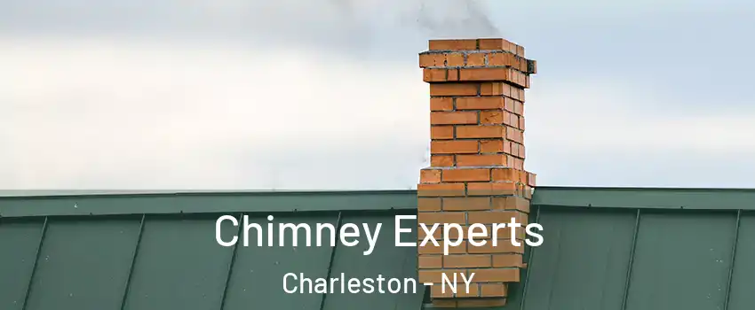 Chimney Experts Charleston - NY