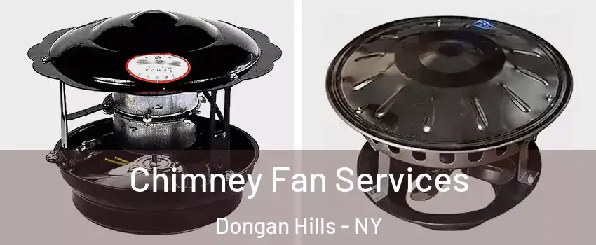 Chimney Fan Services Dongan Hills - NY