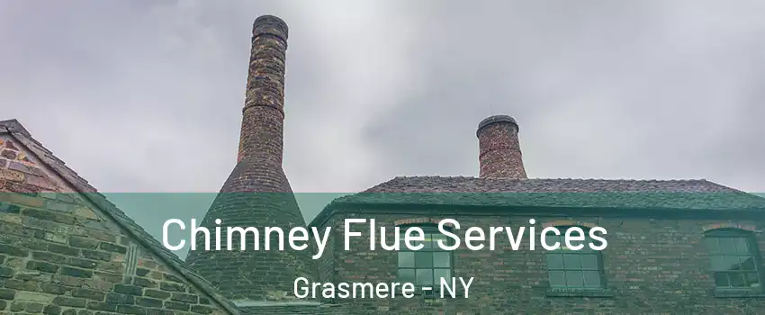 Chimney Flue Services Grasmere - NY