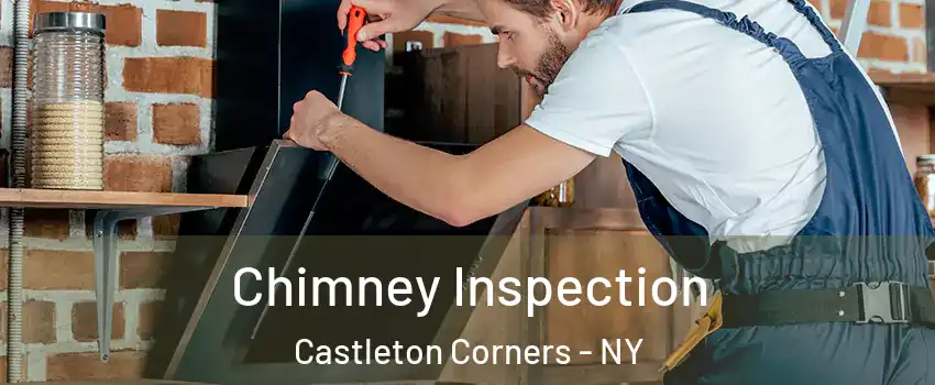 Chimney Inspection Castleton Corners - NY