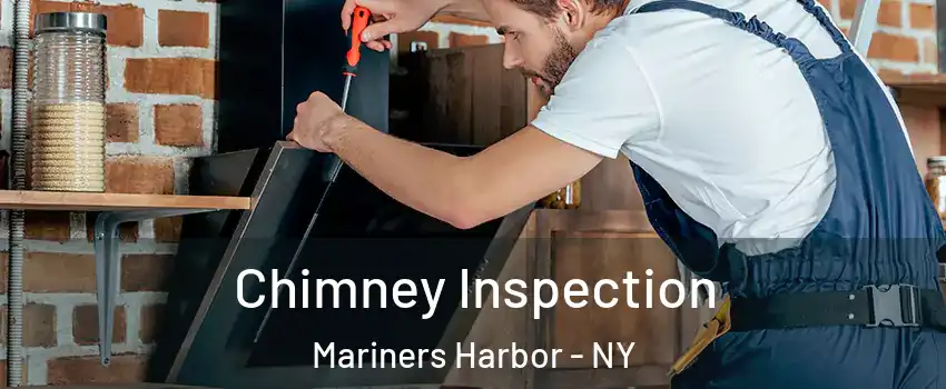 Chimney Inspection Mariners Harbor - NY