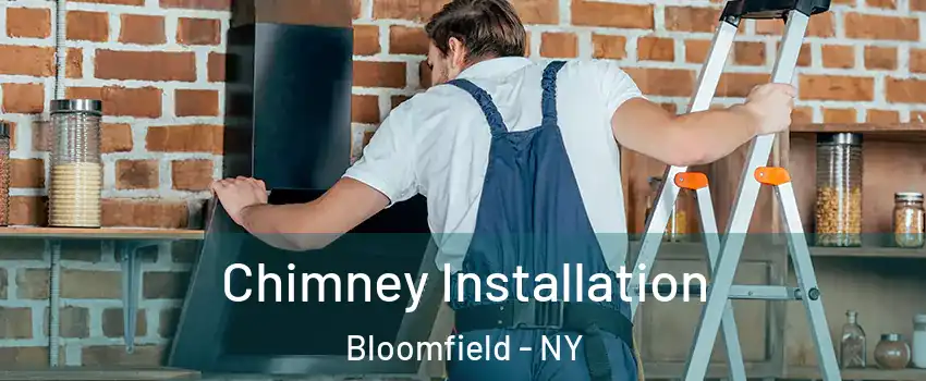 Chimney Installation Bloomfield - NY