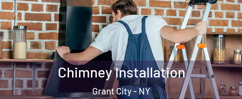 Chimney Installation Grant City - NY