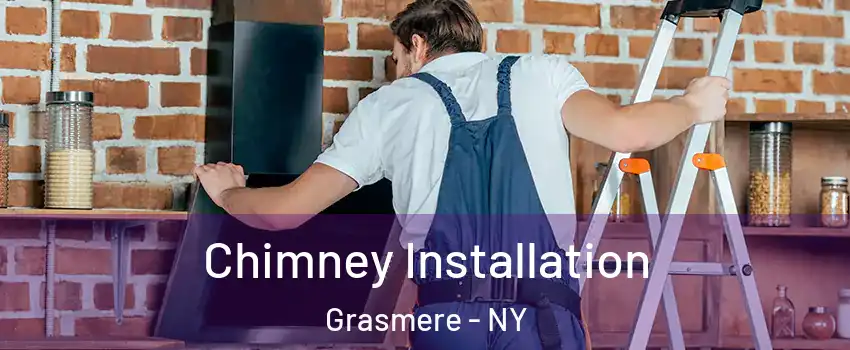 Chimney Installation Grasmere - NY