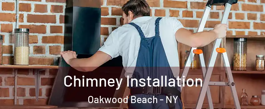 Chimney Installation Oakwood Beach - NY