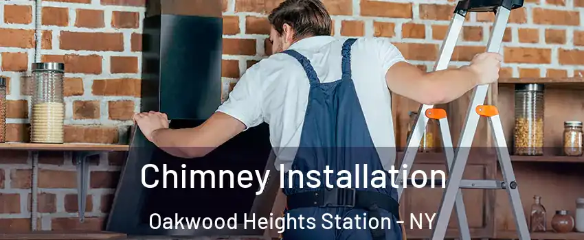 Chimney Installation Oakwood Heights Station - NY