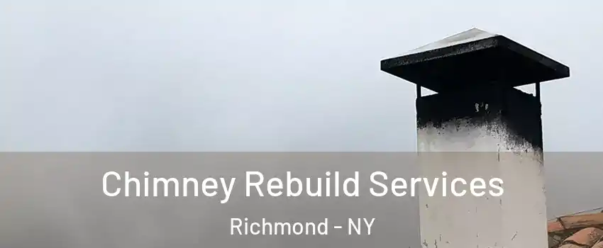 Chimney Rebuild Services Richmond - NY