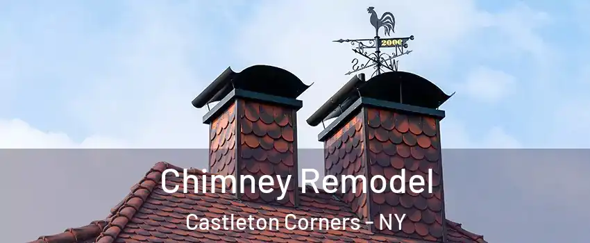 Chimney Remodel Castleton Corners - NY