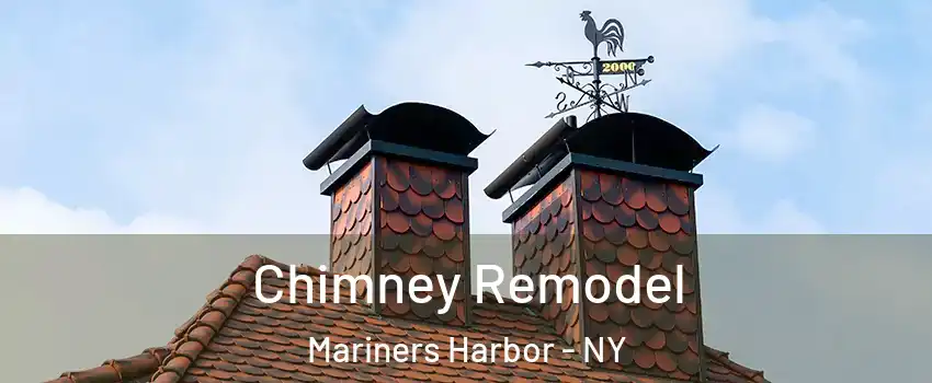 Chimney Remodel Mariners Harbor - NY