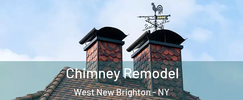 Chimney Remodel West New Brighton - NY