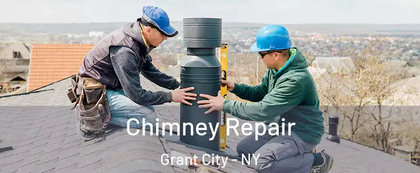 Chimney Repair Grant City - NY