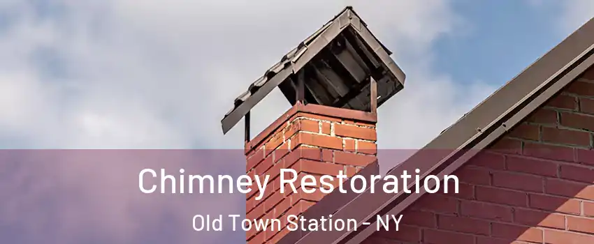 Chimney Restoration Old Town Station - NY