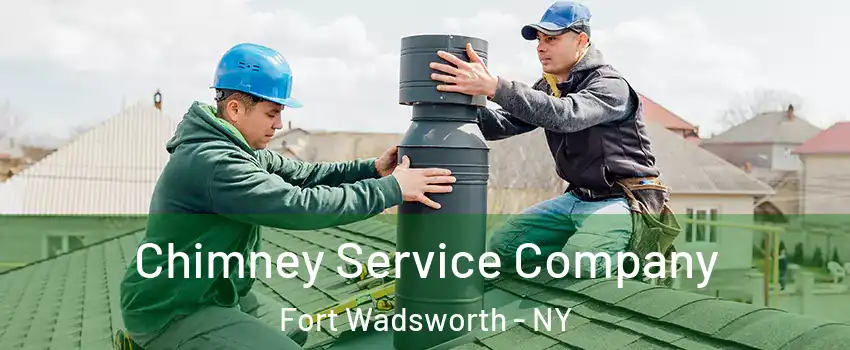 Chimney Service Company Fort Wadsworth - NY